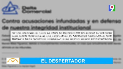 Delta Comercial responde a Ramón Báez | El Despertador