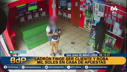 SJM: finge ser cliente y roba mil soles de casa de apuestas