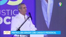 PRM proclama a Luis Abinader como Candidato a la Presidencia | El Despertador SIN
