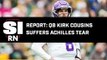 Kirk Cousins Reportedly Suffered Achilles Tear