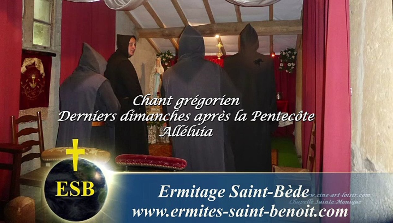 Alléluia De profundis du 23e dimanche après la Pentecôte - Ermitage Saint-Bède - Ciné Art Loisir  JC G