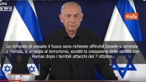 Netanyahu: E' il tempo della guerra, chiedere cessate il fuoco significa resa Israele