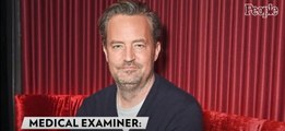 Matthew Perry's Autopsy Is Complete, Pending Toxicology Results, Medical Examiner Says