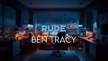 Ben Tracy - Rude feat. EJ Michels (Lyric Video)