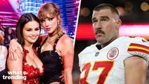Selena Gomez Allegedly Concerned Over Taylor Swift's Relationship with Travis Kelce
