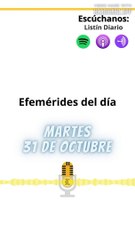 EFEMÉRIDES MARTES 31 OCTUBRE 2023