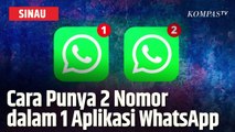 Cara Bikin WhatsApp Multi-Akun, Bisa 2 Nomor di 1 HP | SINAU