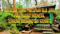 GOA SEMAR  GOA SAKRAL BERAURA MISTIS / TEMPAT PERTAPAAN RAJA JAWA DAN PRESIDEN RI