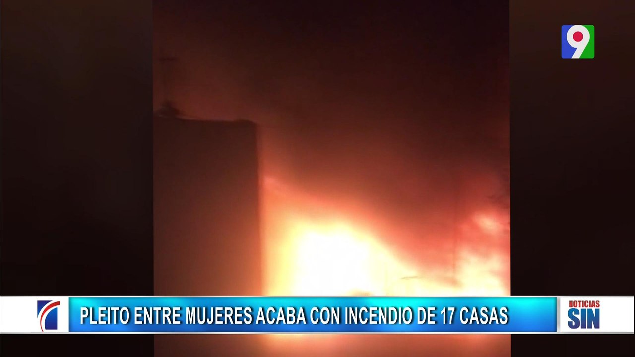 Pleito entre dos mujeres concluyó con incendio que afecto 17 viviendas | Emisión Estelar SIN