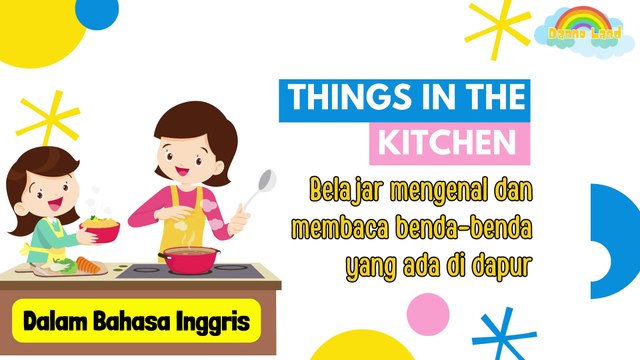 Ikuti Yuk!!! Belajar Benda-Benda Yang Ada Di Dapur Dalam Bahasa Inggris #thingsinthekitchen