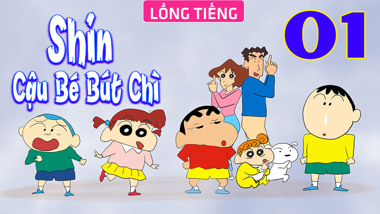 SHIN CẬU BÉ BÚT CHÌ [Full Lồng Tiếng]