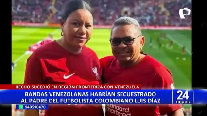Luis Díaz: policías y militares colombianos continúan buscando a su padre secuestrado