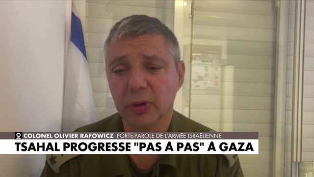 Colonel Olivier Rafowicz : «Les terroristes du Hamas n'ont que deux alternatives soit se rendre, soit mourir»