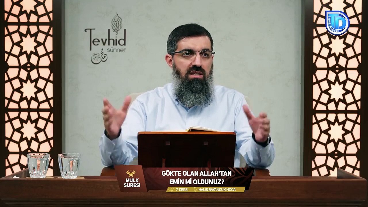 Mulk Suresi Tefsiri 7 | Gökte Olan Allah'tan Emin Mi Oldunuz? | Halis Bayancuk Hoca (Ebu Hanzala)