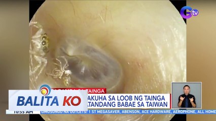 Gagamba, nakuha sa loob ng tainga ng isang matandang babae sa Taiwan | BK
