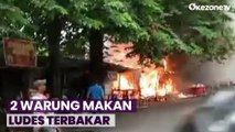 Dua Warung Makan di Jakarta Pusat Ludes Terbakar