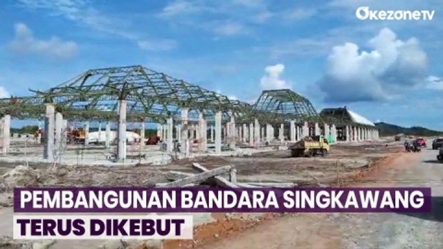 Rencana Operasi di Awal 2024, Pembangunan Bandara Singkawang Terus Dikebut
