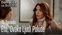 Eto, ovako ljudi polude - Domaćice sa Bosfora 15 Epizoda