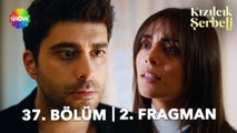 Kızılcık Şerbeti 37. Bölüm 2. Fragmanı | 