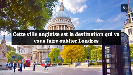 Cette ville anglaise est la destination qui va vous faire oublier Londres