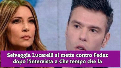 Selvaggia Lucarelli si mette contro Fedez dopo l’intervista a Che tempo che fa