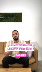 L’investissement locatif, c’est quoi ? On te l’explique avec Guillaume Malgouyres