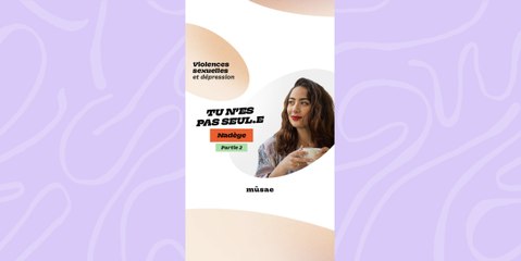 Violences sexuelles, dépression et trouble borderline avec Nadège Delepine  (PARTIE 2)
