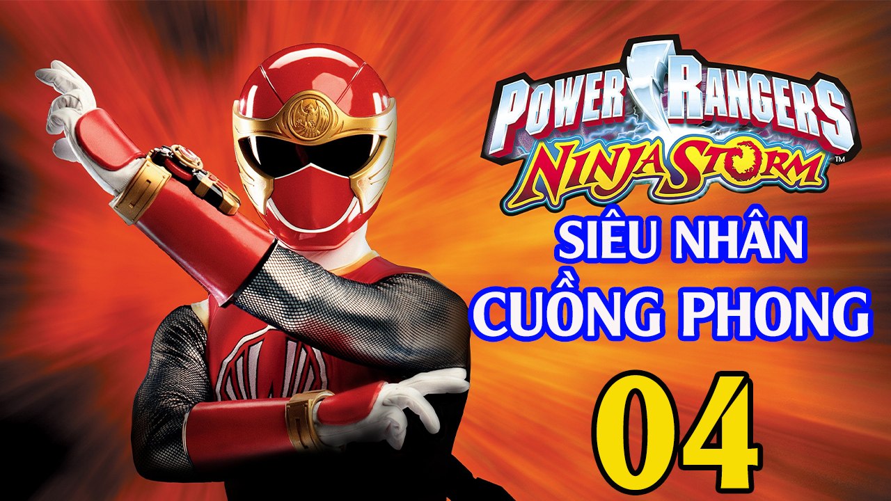 SIÊU NHÂN CUỒNG PHONG - Tập 04