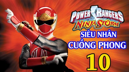 SIÊU NHÂN CUỒNG PHONG - Tập 10