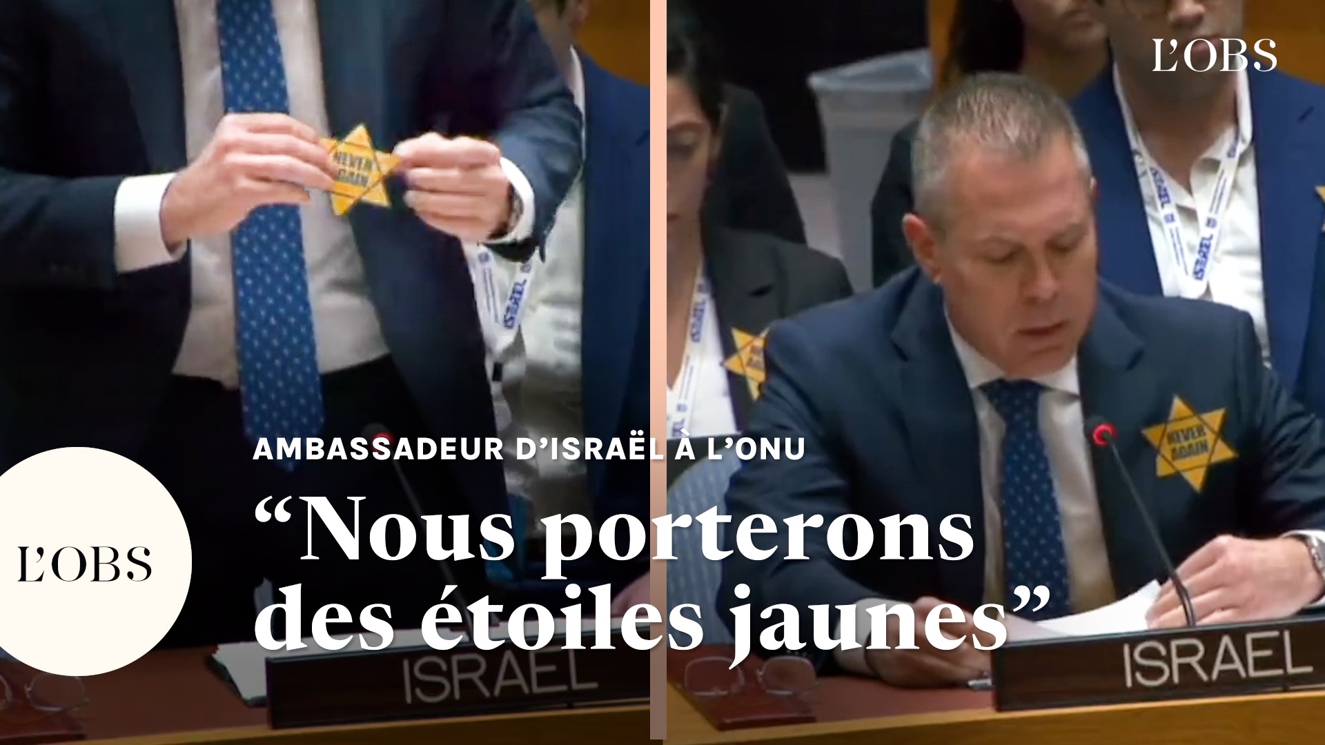 L'ambassadeur d'Israël à l'ONU accroche une étoile jaune à sa veste