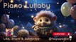 1 Hour Baby Soothing Music for Sleep, Lullaby For Babies Sleep ♥Baby Sleep Background Music, Lullaby For Babies to Go to Sleep♥Musique de fond pour le sommeil de bébé, berceuse pour que les bébés s'endorment♥寶寶睡眠音樂 搖籃曲♥ Piano Lullaby