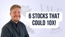 Six Stocks That Could Reasonably 10x