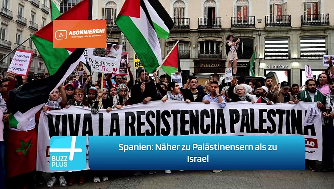 Spanien: Näher zu Palästinensern als zu Israel