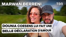 Marwan Berreni : Dounia Coesens lui fait une belle déclaration d'amour