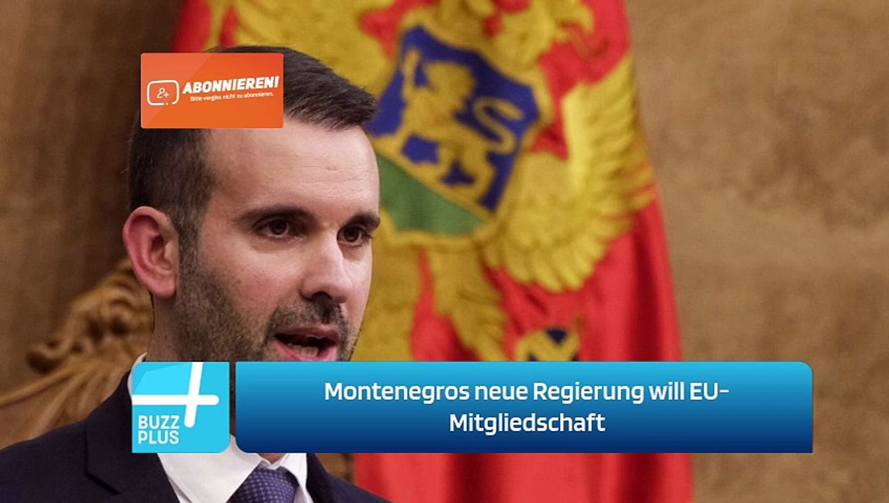 Montenegros neue Regierung will EU-Mitgliedschaft