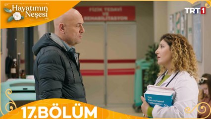 Hayatımın Neşesi 17. Bölüm