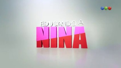 Educando a Nina HD - Capítulo 82 completo