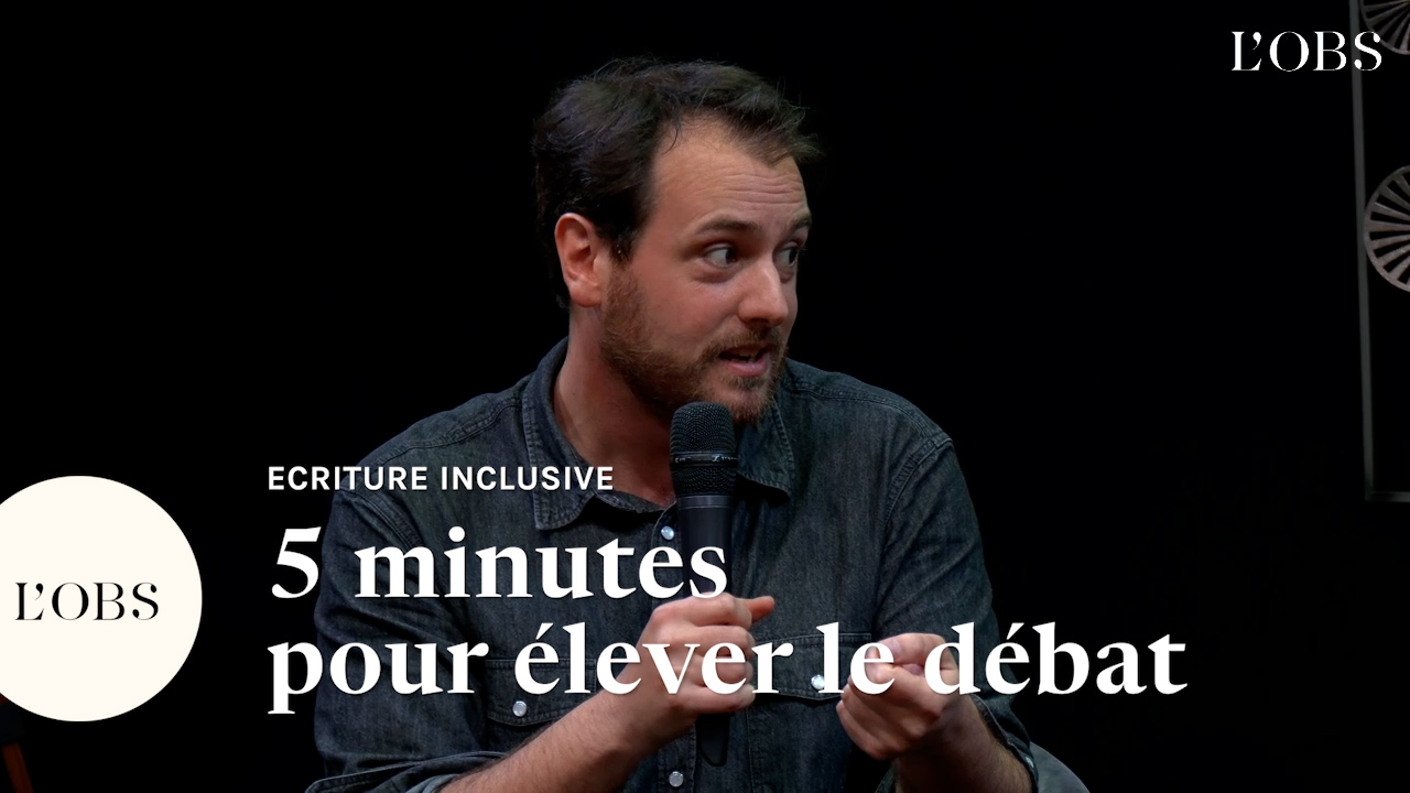 Ecriture inclusive : cinq minutes qui élèvent le débat, par Tristan Garcia