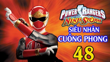 SIÊU NHÂN CUỒNG PHONG - Tập 48