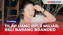 Wanita Diduga Tilap Uang Rp1,3 Miliar, Suka Beli Barang Branded