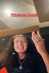 Kekilli'den 'Yıkılasın İsrail' şarkısı