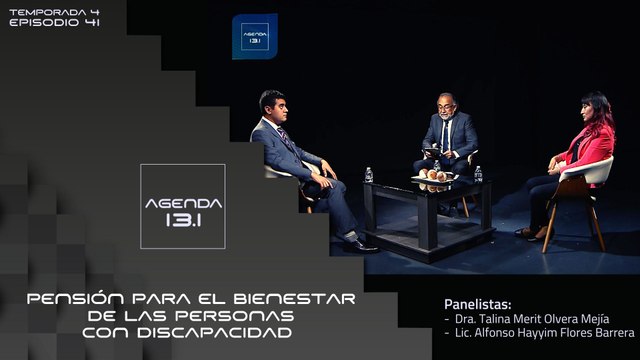 T4 Ep.40 - Agenda 13.1 | Pensión para el Bienestar de las Personas con Discapacidad
