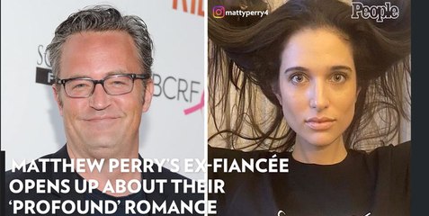 Matthew Perry's Ex-Fiancée Opens Up About Their 'Profound' Romance: 'I Loved Him Deeper Than I Could Comprehend'