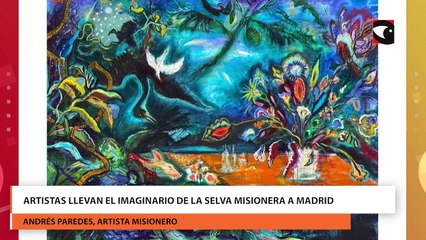 Artistas llevan el imaginario de la selva misionera a Madrid