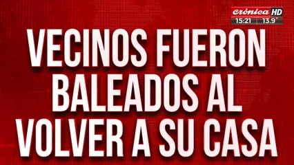 Así balearon a dos vecinos cuando volvían a su casa: el barrio pide seguridad