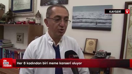 Her 8 kadından biri meme kanseri oluyor