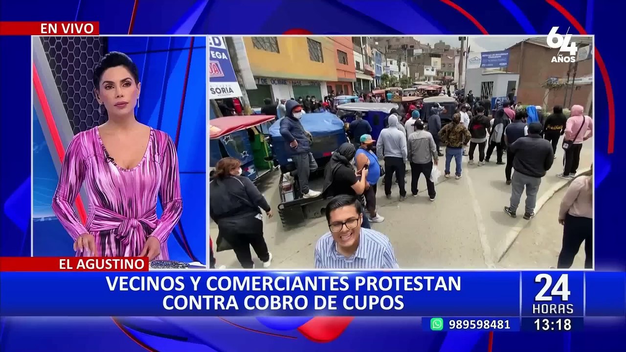 El Agustino: vecinos y comerciantes protestan contra el cobro de cupos