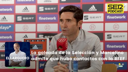 La goleada de la Selección y Marcelino admite que hubo contactos con la RFEF