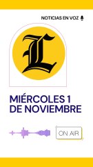 Resumen de noticias miércoles 1 de noviembre