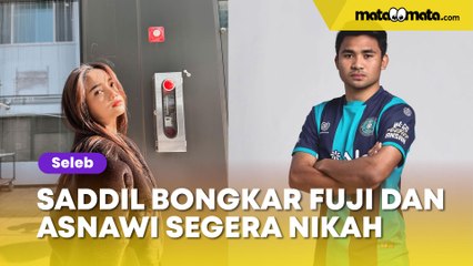 Thariq Ketar-ketir Saddil Ramdani Bongkar Fuji dan Asnawi Mangkualam Segera Nikah